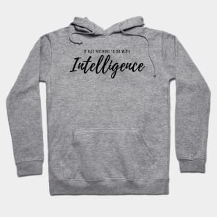 Intelligence - Auditory Processing Disorder Hoodie